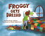 Froggy Gets Dressed Board Book FROGGY GETS DRESSED BOARD BK-B Froggy [ Jonathan London ]