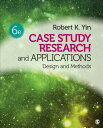 Case Study Research and Applications: Design and Methods CASE STUDY RESEARCH APPLNS 6 Robert K. Yin