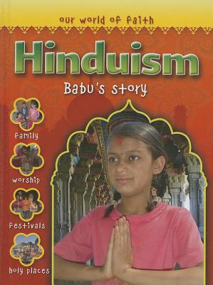 Hinduism: Babu's Story HINDUISM （Our World of Faith） [ Holly Wallace ]