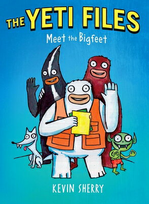 Meet the Bigfeet YETI FILES MEET THE BIGFEET Yeti Files [ Kevin Sherry ]