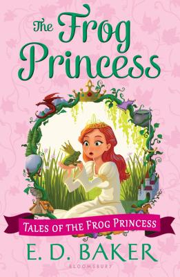 The Frog Princess FROG PRINCESS （Tales of the Frog Princess） [ E. D. Baker ]