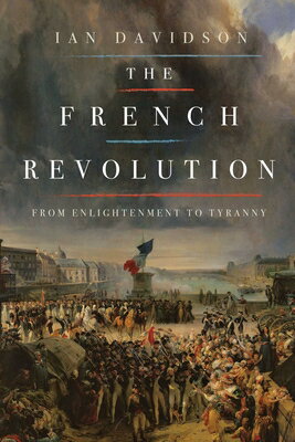 The French Revolution FRENCH REVOLUTION [ Ian Davidson ]