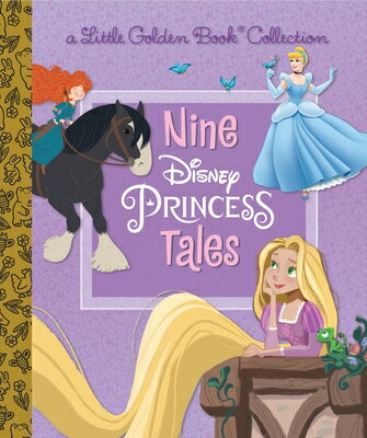 Nine Disney Princess Tales 9 DISNEY PRINCESS TALES （Little Golden Book） [ Random House Disney ]
