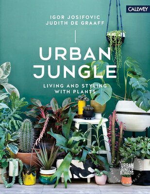 URBAN JUNGLE:LIVING & STYLING WITH PLANT