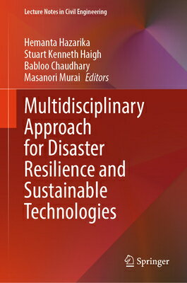 Multidisciplinary Approach for Disaster Resilience and Sustainable Technologies MULTIDISCIPLINARY APPROACH FOR （Lecture Notes in Civil Engineering） [ Hemanta Hazarika ]