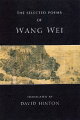 David Hinton, whose much-acclaimed translations of Li Po and Tu Fu have become classics, now completes the triumvirate of China's greatest poets with The Selected Poems of Wang Wei.