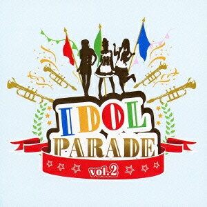 「IDOL PARADE」Vol.2