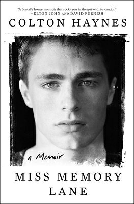 Miss Memory Lane: A Memoir MISS MEMORY LANE [ Colton Haynes ]