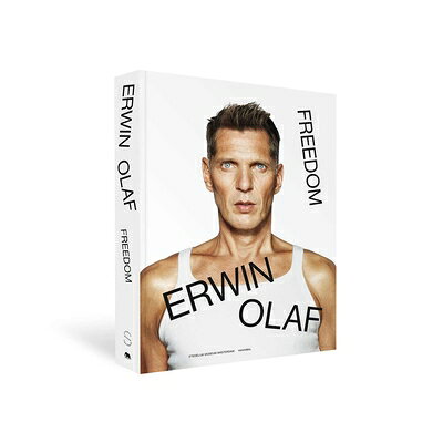 Erwin Olaf: Freedom ERWIN OLAF 
