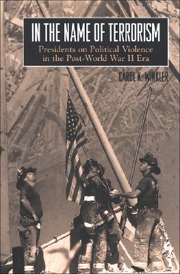 Traces the shifts in presidential discourse on terrorism since World War II.