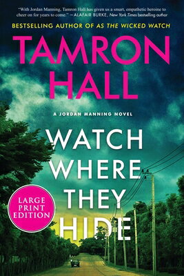 Watch Where They Hide: A Jordan Manning Novel HIDE -LP [ Tamron Hall ]