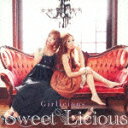 Girlicious(初回限定CD+DVD) [ Sweet Licious ]