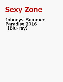 Johnnys' Summer Paradise 2016 ～佐藤勝利「佐藤勝利 Summer Live 2016」/ 中島健人「#Honey Butterfly」/ 菊池風磨「風 are you?」/ 松島聡＆マリウス葉「Hey So! Hey Yo!～summertime memory～」～【Blu-ray】 [ Sexy Zone ]