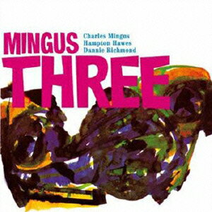 ミンガス・スリー +8 [ Charles Mingus Trio ]