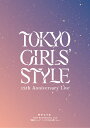 楽天楽天ブックス東京女子流12th Anniversary Live * 物語の 1 ページ * ～いつまでも光を放つから～（スマプラ対応）【Blu-ray】 [ 東京女子流 ]