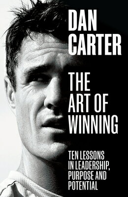 The Art of Winning: Lessons in Leadership, Purpose and Potential