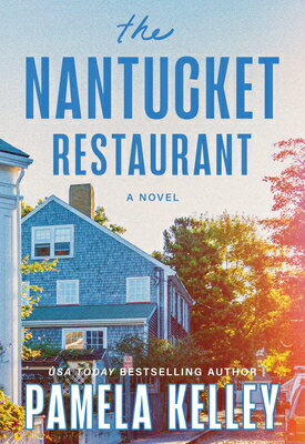 The Nantucket Restaurant NANTUCKET RESTAURANT （Nantucket Restaurant） [ Pamela Kelley ]
