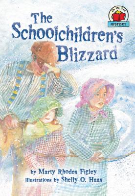 The Schoolchildren's Blizzard SCHOOLCHILDRENS BLIZZARD （On My Own History） [ Marty Rhodes Figley ]