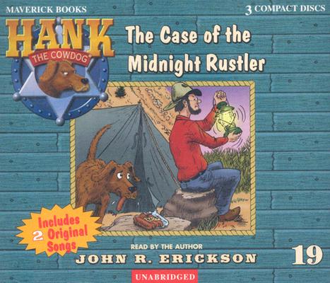 The Case of the Midnight Rustler HANKCD #19 CASE OF THE MIDN 3D （Hank the Cowdog (Audio)） [ John R. Erickson ]