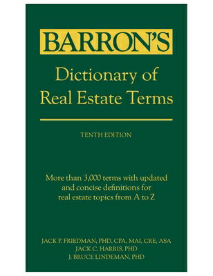 Dictionary of Real Estate Terms, Tenth Edition DICT OF REAL ESTATE TERMS 10TH （Barron's Business Dictionaries） 
