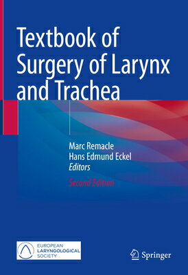 楽天楽天ブックスTextbook of Surgery of Larynx and Trachea TEXTBK OF SURGERY OF LARYNX & [ Marc Remacle ]
