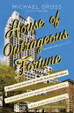 House of Outrageous Fortune: Fifteen Central Park West, the World's Most Powerfu...