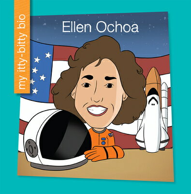 Ellen Ochoa ELLEN OCHOA （My Early Library: My Itty-Bitty Bio） [ Brenda Perez Mendoza ]