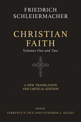 楽天楽天ブックスChristian Faith （Two-Volume Set）: A New Translation and Critical Edition CHRISTIAN FAITH （TWO-VOLUME SE [ Friedrich Schleiermacher ]