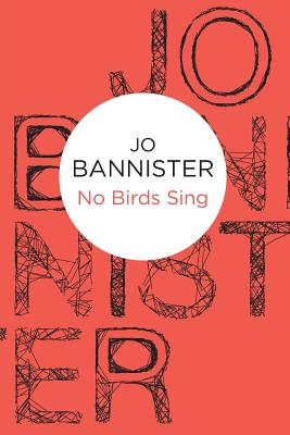 No Birds Sing NO BIRDS SING （Castlemere） [ Jo Bannister ]