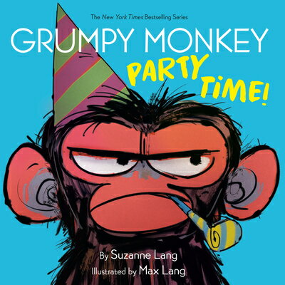 Grumpy Monkey Party Time! GRUMPY MONKEY PARTY TIME （Grumpy Monkey） 