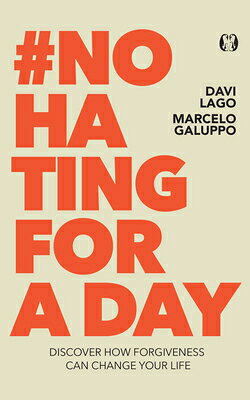 #No Hating for a Day: Discover How Forgiveness Can Change Your Life #NO HATING FOR A DAY 