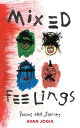 Mixed Feelings: Poems and Stories MIXED FEELINGS [ Avan Jogia ]