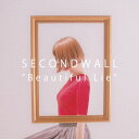 Beautiful Lie SECONDWALL