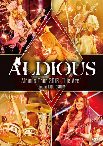 Aldious Tour 2018 “We Are” Live at LIQUIDROOM Aldious