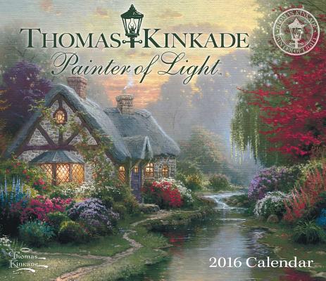 Thomas Kinkade Painter of Light Day-To-Day Calendar CAL 2016-THOMAS KINKADE PAINTE [ Thomas Kinkade ]