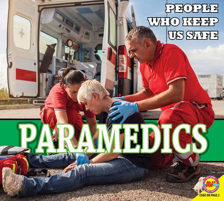 Paramedics PARAMEDICS （People Who Keep Us Safe） 