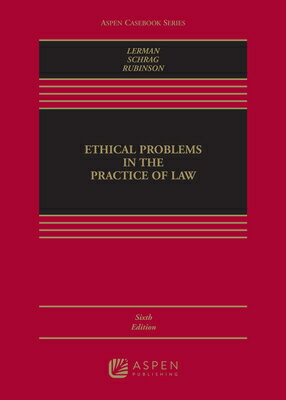 Ethical Problems in the Practice of Law ETHICAL PROBLEMS IN THE PRACT （Aspen Casebook） [ Lisa G. Lerman ]