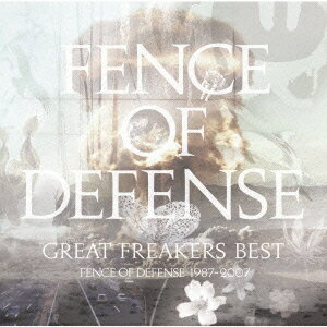 GREAT FREAKERS BEST〜FENCE OF DEFENCE 1987-2007