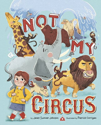 Not My Circus [ Janet Sumner Johnson ]