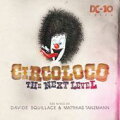 【輸入盤】Circoloco @ Dc10 Ibiza ・the Next Level