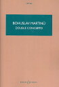マルティヌー, Bohuslav: 2つの弦楽オーケストラ、ピアノとティンパニのための二重協奏曲 H 271: スタディ・スコア(HPS 964) 