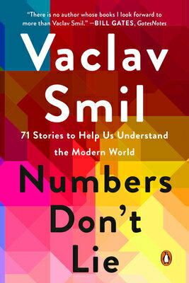 Numbers Don't Lie: 71 Stories to Help Us Understand the Modern World NUMBERS DONT LIE 