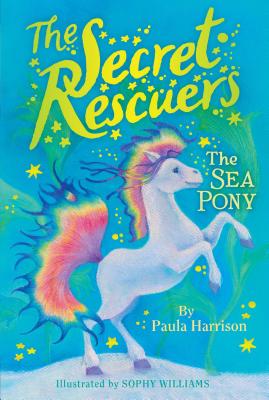 The Sea Pony SEA PONY （Secret Rescuers） [ Paula Harrison ]