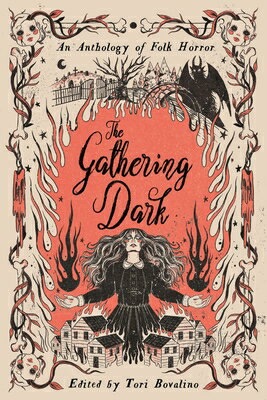 The Gathering Dark: An Anthology of Folk Horror GATHERING DARK [ Erica Waters ]