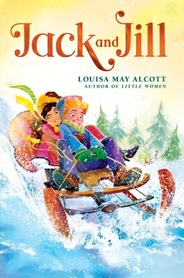 JACK & JILL The Louisa May Alcott Hidden Gems Collection Louisa May Alcott ALADDIN2023 Hardcover English ISBN：9781665926225 洋書 Books for kids（児童書） Juvenile Fiction