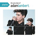 【輸入盤】Playlist: The Very Best Of Adam Lambert [ Adam Lambert ]