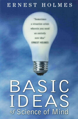 Basic Ideas of Science of Mind BASIC IDEAS OF SC