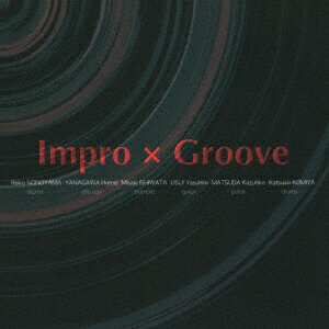 Impro × Groove [ Impro × Groove ]