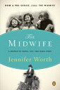 The Midwife: A Memoir of Birth, Joy, and Hard Ti