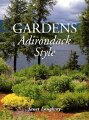 Garden photographer Janet Loughrey has covered the vast Adirondacks region to document how people have overcome the area's challenging mountain climate to create beautiful gardens for the past 150 years. Her profiles of contemporary gardeners and landscapers and their creations are supplemented with fascinating historic photos of the lavish landscaping of famed Adirondack-style estates such as Nirvana and the Knapp Estate and grand old hotel resorts such as Scaroon Manor and Sagamore.